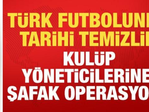 Turk futbolunda buyuk deprem kulup yoneticilerine sike ve bahis operasyonu 8gQelkwR